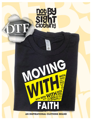 Moving With Faith DTF Transfer