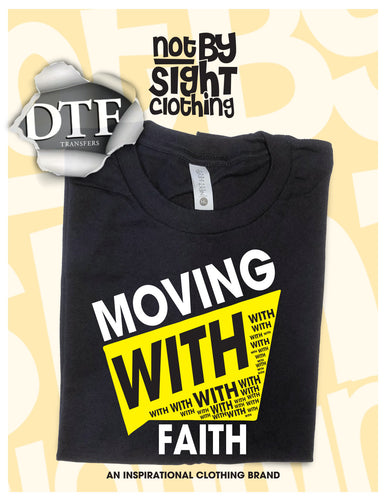 Moving With Faith DTF Transfer